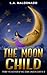 The Moon Child (The Moon Ch...