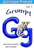 Grumpy "G" (Alphabet Friend...