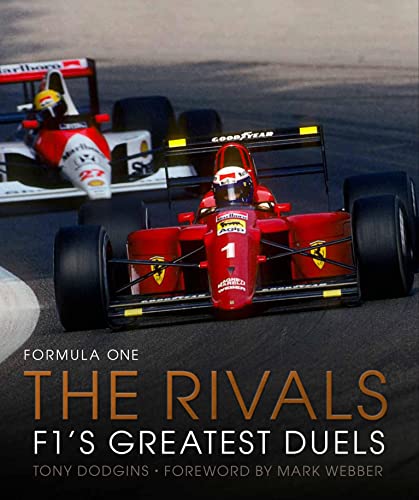 Formula One: The Rivals: F1's Greatest Duels (Kindle Edition)