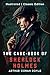 THE CASE-BOOK OF SHERLOCK HOLMES: Illustrated | Classic Edition
