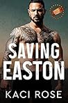 Saving Easton (Oakside Military Heroes Book 2)