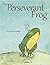 THE PERSEVERANT FROG