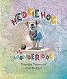 Hedgehog the Wonder Dog by Dannika Patterson