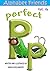 Perfect "P" (Alphabet Friends Book 16)