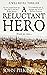 A Reluctant Hero (Will Revi...