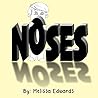 Noses