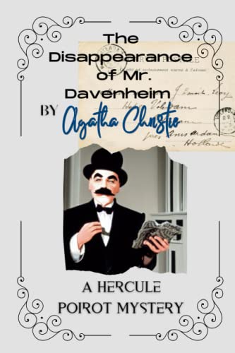 The Disappearance of Mr. Davenheim By Agatha Christie: A Hercule Poirot Mystery