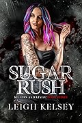 Sugar Rush (Killers and Kings, #3)