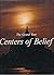 Centers of Belief: The Gran...