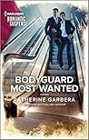 Bodyguard Most Wanted by Katherine Garbera
