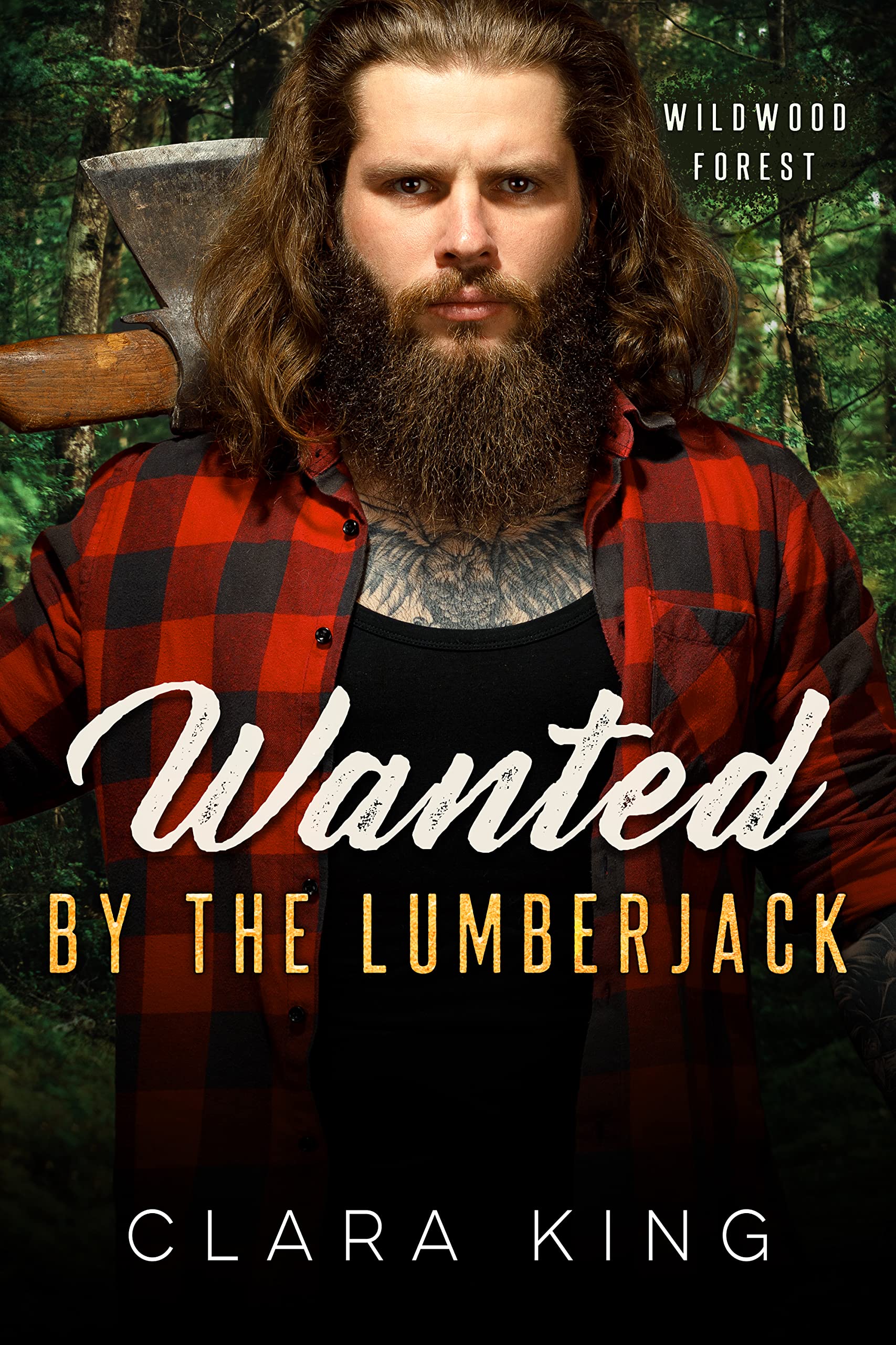 Wanted by the Lumberjack (Crave County: Wildwood Forest, #3)