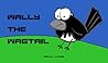 Wally the Wagtail