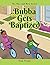 Bubba Gets Baptized: The Ma...
