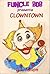 FUNCLE BOB presents CLOWNTO...