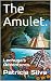 The Amulet.: Lechuga's Adve...