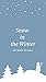 Snow in the Winter: Get Rea...