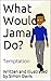 What Would Jamal Do?: Tempt...