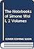The Notebooks of Simone Weil, 2 Volumes