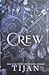 Crew (Crew, #1)