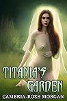Titania's Garden