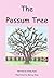 The Possum Tree