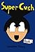 Super Cush: Book 1