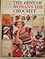 The Best Of Woman's Day Crochet: A Treasury Of Classic And Contemporary Crochet Patterns