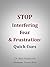 STOP Interfering Fear & Fru...