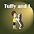 Tuffy and I