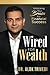 Wired For Wealth: Unlocking...