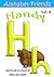 Handy "H" (Alphabet Friends...