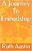 A Journey to Friendship (Ex...