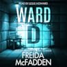 Ward D by Freida McFadden