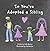 So You've Adopted a Sibling...