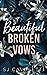 Beautiful Broken Vows