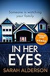 In Her Eyes by Sarah Alderson
