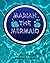 Mariah the Mermaid by Natasha Anderson