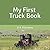 My First Truck Book (My Fir...
