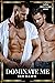 Dominate Me by Bex  Dawn