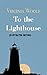 To the Lighthouse By Virginia Woolf by Virginia Woolf
