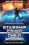 Book cover for Starship Found, Child Missing (Alien Ship for Sale #1)