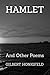 HAMLET: And Other Poems