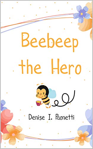 Beebeep the Hero: Edizione in lingua italiana (Italian Edition)