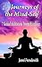 Journeys of the Mind-Self: ...