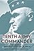 Tenth Army Commander by Christopher L. Kolakowski