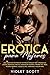Erótica para mujeres: Una colección excitante de historias sexuales tabú, orgásmicas, azotes, fantasías lésbicas, dominación femenina, primera vez, ... rol, cornudos y mucho más. (Spanish Edition)