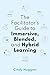 The Facilitator's Guide to Immersive, Blended, and Hybrid Lea... by Cindy Huggett