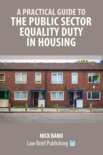 A Practical Guide to the Public Sector Equality Duty in Housing (Paperback)