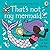That's not my mermaid.: An Interactive, Sensory Touchy-Feely Book Featuring Fantastical Underwater Creatures with Tactile Patches for Babies and Toddlers (THAT'S NOT MY�)