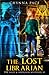 The Lost Librarian: The Sally and Sherlock Mysteries #1